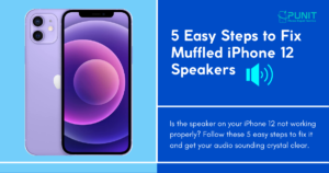 5 Easy Steps to Fix Muffled iPhone 12 Speakers